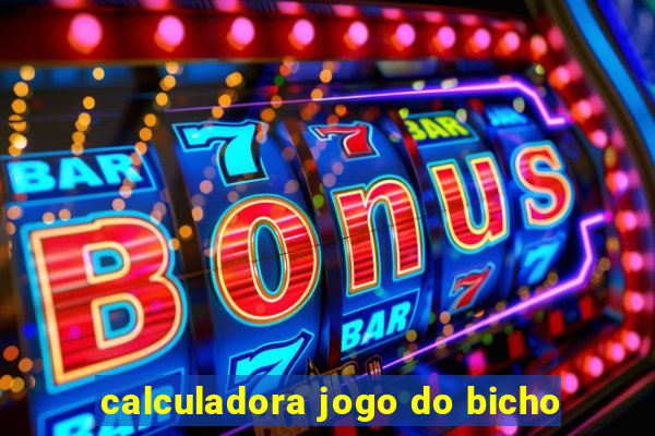 calculadora jogo do bicho